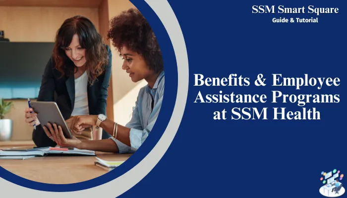 Benefits and Employee Assistance Programs at SSM Health