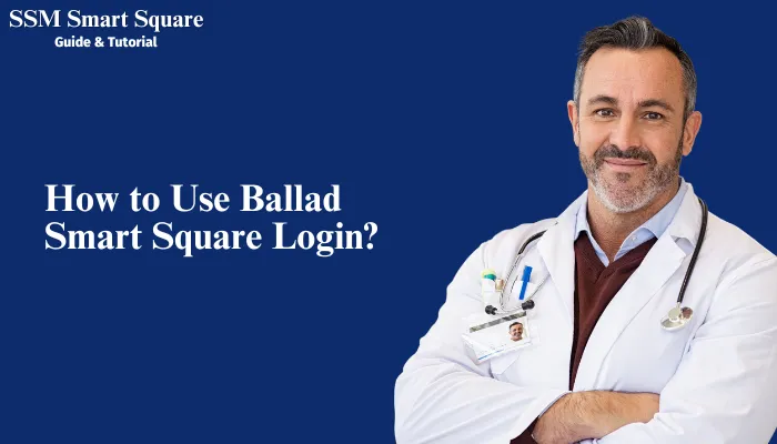 How to Use Ballad Smart Square Login?