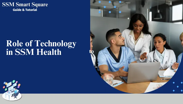 Role of Technology in SSM Health