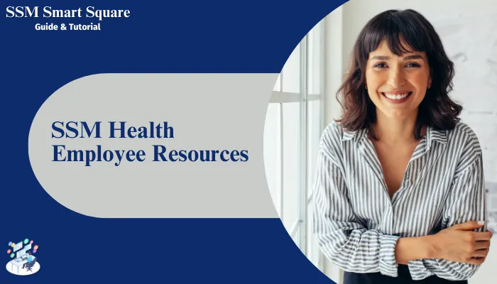 SSM Health Employee Resources Overview