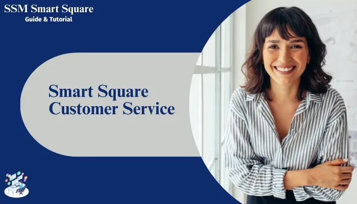 Smart Square Customer Service