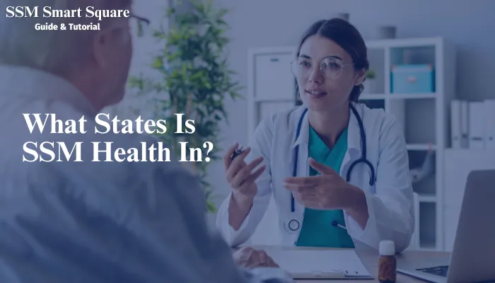 What States Is SSM Health In?