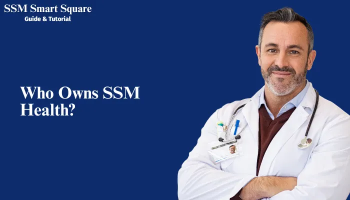 Who Owns SSM Health?